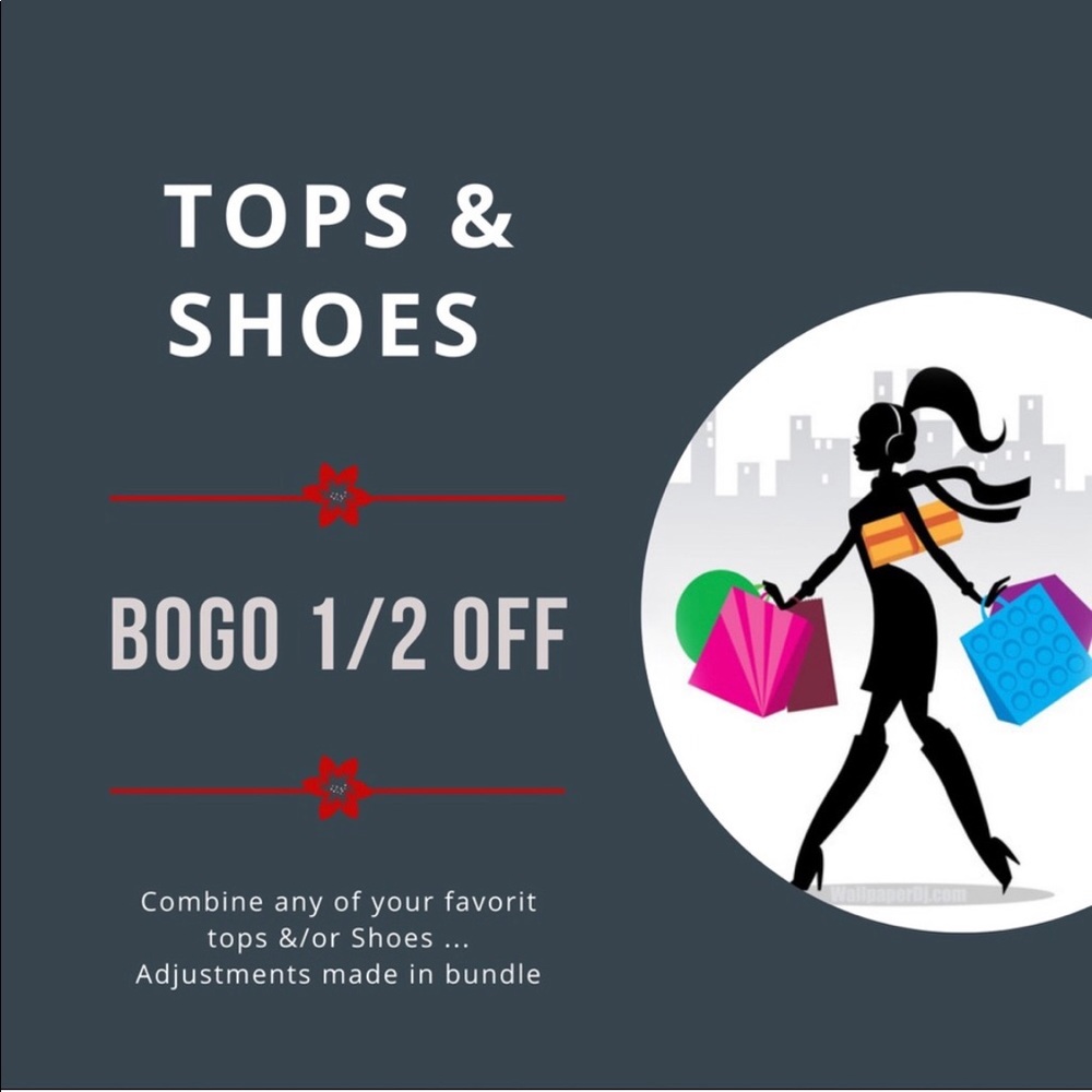 BOGO 1/2 Off Price Tops & Shoes